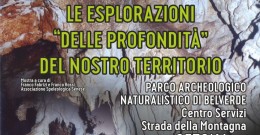 Mostra Le esplorazioni "delle profondità" del nostro territorio